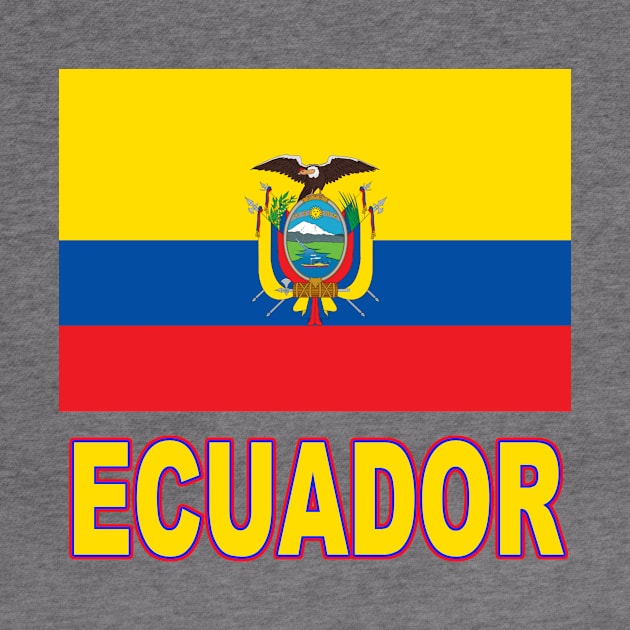 The Pride of Ecuador - Ecuadoran Flag Design by Naves